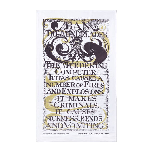 Ban the Mindreader tea towel
